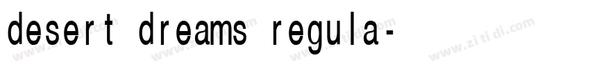 desert dreams regula字体转换